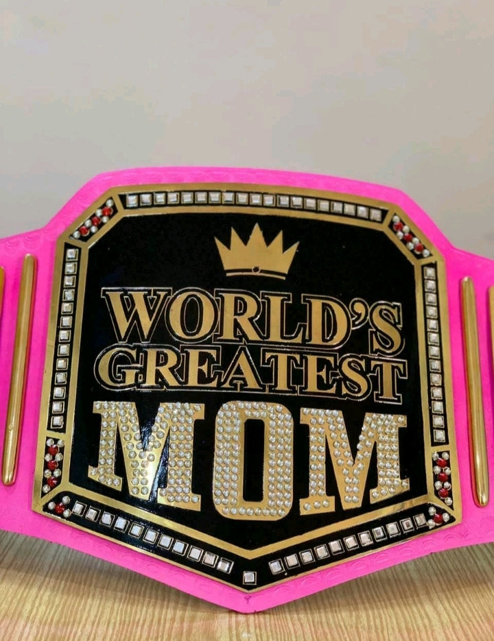 Worlds Greatest Mom Championship Replica Title Belt